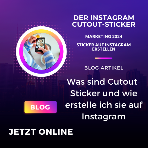 Instagram-Sticker; "Cut-Out" Titelbild